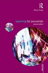 Book cover of Reporting for Journalists (2nd ed.) by Chris Frost
