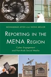 Book cover of Reporting in the MENA Region by Mohammad Ayish