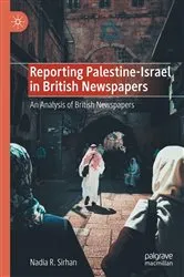 Book cover of Reporting Palestine-Israel in British Newspapers by Nadia R. Sirhan