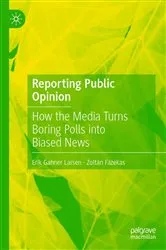 Book cover of Reporting Public Opinion by Erik Gahner Larsen