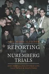 Book cover of Reporting the Nuremberg Trials by Unknown
