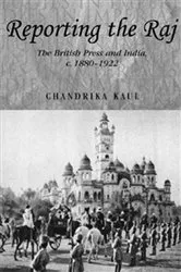 Book cover of Reporting the Raj by Chandrika Kaul