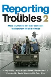 Book cover of Reporting the Troubles 2 by Deric Henderson