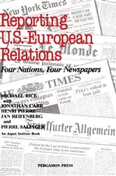 Book cover of Reporting U.S.-European Relations by Michael Rice