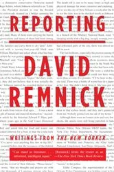 Book cover of Reporting by David Remnick