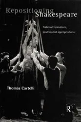 Book cover of Repositioning Shakespeare by Thomas Cartelli