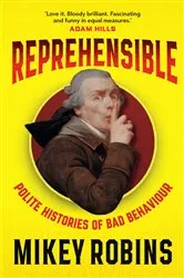 Book cover of Reprehensible by Mikey Robins