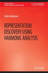 Book cover of Representation Discovery using Harmonic Analysis by Sridhar Mahadevan