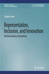 Book cover of Representation, Inclusion, and Innovation by Clayton Lewis