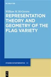 Book cover of Representation Theory and Geometry of the Flag Variety by William M. McGovern
