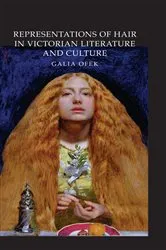 Book cover of Representations of Hair in Victorian Literature and Culture by Galia Ofek