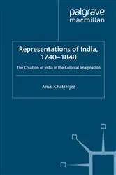 Book cover of Representations of India, 1740-1840 by A. Chatterjee