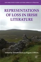 Book cover of Representations of Loss in Irish Literature by Deirdre Flynn
