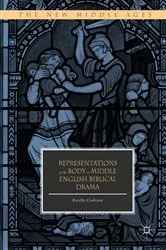 Book cover of Representations of the Body in Middle English Biblical Drama by Estella Ciobanu