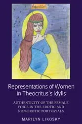 Book cover of Representations of Women in Theocritus’s Idylls by Marilyn Likosky