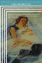 Book cover of Representing Argentinian Mothers by Yolanda Eraso