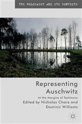 Book cover of Representing Auschwitz by N. Chare