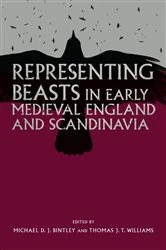 Book cover of Representing Beasts in Early Medieval England and Scandinavia by Michael Bintley