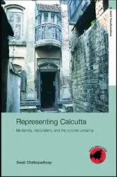 Book cover of Representing Calcutta by Swati Chattopadhyay
