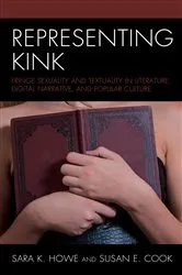 Book cover of Representing Kink by Sara K. Howe