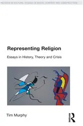 Book cover of Representing Religion by Tim Murphy