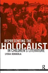Book cover of Representing the Holocaust in Children's Literature by Lydia Kokkola