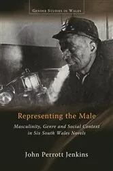 Book cover of Representing the Male by John Perrott Jenkins