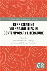Book cover of Representing Vulnerabilities in Contemporary Literature by Miriam Fernández-Santiago