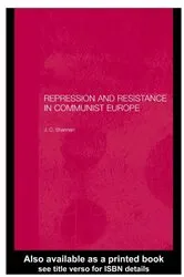 Book cover of Repression and Resistance in Communist Europe by Jason Sharman