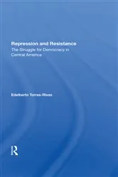 Book cover of Repression And Resistance by Edelberto Torres-rivas