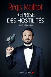 Book cover of Reprise des hostilités by Régis Mailhot