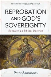 Book cover of Reprobation and God's Sovereignty by Peter Sammons