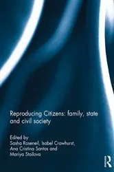 Book cover of Reproducing Citizens: family, state and civil society by Unknown