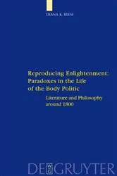 Book cover of Reproducing Enlightenment: Paradoxes in the Life of the Body Politic by Diana K. Reese