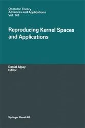 Book cover of Reproducing Kernel Spaces and Applications by Daniel Alpay