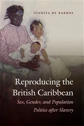 Book cover of Reproducing the British Caribbean by Unknown
