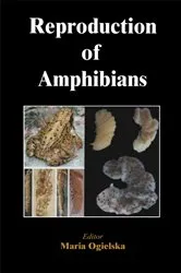 Book cover of Reproduction of Amphibians by Maria Oielska