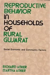 Book cover of Reproductive Behavior In Households Of Rural Gujarat Social, Economic And Community Factors by Richard Anker