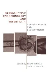 Book cover of Reproductive Endocrinology and Infertility by Togas Tulandi
