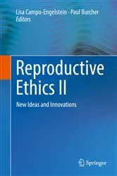 Book cover of Reproductive Ethics II by Lisa Campo-Engelstein