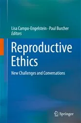 Book cover of Reproductive Ethics by Lisa Campo-Engelstein