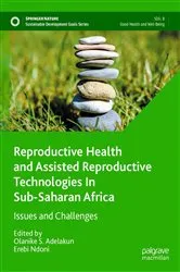 Book cover of Reproductive Health and Assisted Reproductive Technologies In Sub-Saharan Africa by Olanike S. Adelakun