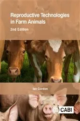 Book cover of Reproductive Technologies in Farm Animals (2nd ed.) by Ian Gordon