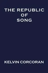 Book cover of Republic of Song, The by Kelvin Corcoran