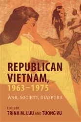 Book cover of Republican Vietnam, 1963–1975 by Trinh M. Luu