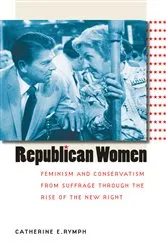 Book cover of Republican Women by Catherine E. Rymph