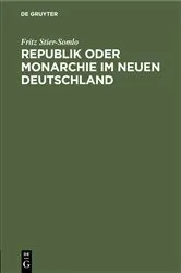 Book cover of Republik oder Monarchie im neuen Deutschland by Fritz Stier-Somlo