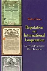 Book cover of Reputation and International Cooperation by Michael Tomz