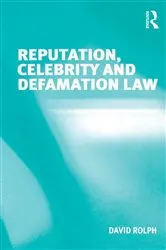 Book cover of Reputation, Celebrity and Defamation Law by David Rolph