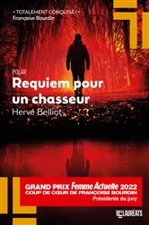 Book cover of Requiem pour un chasseur - Coup de coeur de Françoise BOURDIN Grand Prix Femme Actuelle 2022 by Hervé Belliot